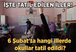 BUGÜN OKULLAR TATİL Mİ? Hangi illerde okullar tatil? 6 Şubat resmi tatil mi? İşte okulların tatil olduğu iller