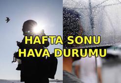 HAFTA SONU HAVA DURUMU 🌦️ Hafta sonu yağmur var mı? Güneşli mi? Havalar ısınacak mı? Meteoroloji hava durumu raporu