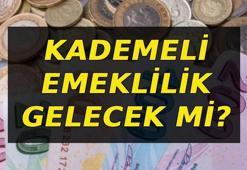 KADEMELİ EMEKLİLİK SON DURUM 📌 Kademeli emeklilik gelecek mi? 2000 yılı sonrasına kademeli emeklilik çalışması yapılıyor mu?