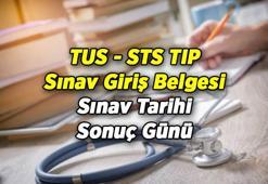 ÖSYM TUS - STS TIP sınav yerleri belli oldu mu, sınav giriş belgesi nasıl alınır? 2026 TUS - STS TIP sınavı ne zaman, sonuçları ne zaman açıklanacak?