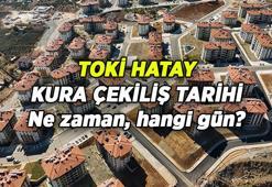 TOKİ Hatay kura çekilişi ne zaman? TOKİ Hatay kura çekimi tarihine kaç gün var?