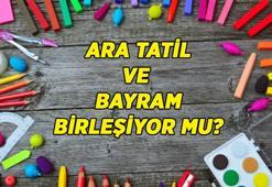 BAYRAM TATİLİ VE ARA TATİL BİRLEŞTİ Mİ? MEB duyurdu: İkinci ara tatil ne zaman başlıyor ve kaç gün sürecek?