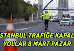 TRAFİĞE KAPALI YOLLAR LİSTESİ 8 MART 2026 PAZAR! Bugün hangi yollar trafiğe kapalı? Trafiğe kapalı yollar ne zaman, saat kaçta açılacak? İşte alternatif güzergahlar