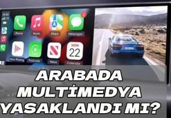 ARABADA MULTİMEDYA YASAK MI 2026? Araçlarda sonradan takılan multimedya ekranı yasaklandı mı, cezası var mı, ne kadar?