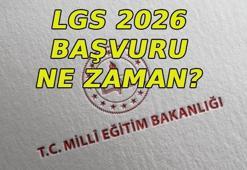 LGS 2026 BAŞVURULARI NE ZAMAN? LGS ne zaman yapılacak? Başvuru tarihleri açıklandı mı?