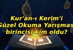 KUR'AN-I KERİM'İ GÜZEL OKUMA YARIŞMASI 2026 BİRİNCİSİ: Kur'an-I Kerim'i Güzel Okuma Yarışması birincisi kim oldu? Büyük finali kim kazandı?