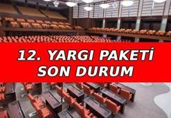 12. YARGI PAKETİ SON AÇIKLAMALAR: 12. Yargı Paketi Meclis'te mi, çıktı mı, ne zaman çıkacak? 12. Yargı Paketi içeriği ve maddeleri neler, af var mı, yok mu?