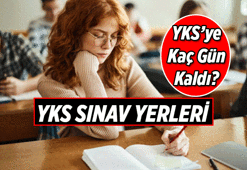 YKS NE ZAMAN? 2026 YKS'ye kaç gün kaldı, sınav yerleri belli oldu mu? YKS sınav giriş belgesi sınava kaç gün kala açıklanacak?