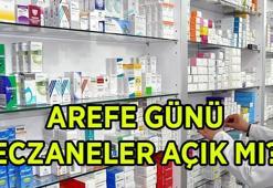 AREFE GÜNÜ ECZANELER AÇIK MI, KAPALI MI? Arefe günü eczaneler kaça kadar açık, yarım gün mü, tam gün mü hizmet veriyor?