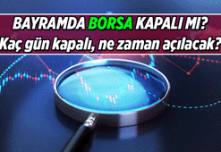 BUGÜN BORSA AÇIK MI? Borsa bayramda kaç gün kapalı? 2026 Ramazan Bayramı'nda Borsa İstanbul açık mı, kapalı mı, ne zaman açılacak?