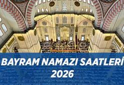 Bayram namazı vakitleri 2026: Bayram namazı saat kaçta kılınacak? İstanbul, Ankara, İzmir ve 81 il bayram namazı saatleri