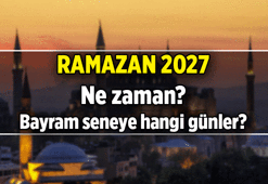 Yeni Ramazan 2027 ne zaman? Seneye Ramazan ayı hangi ayda, ayın kaçında başlayacak, kaçında bitecek?