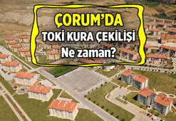 Çorum'da TOKİ kurası ne zaman çekilecek? TOKİ Çorum kura çekilişi hangi gün?