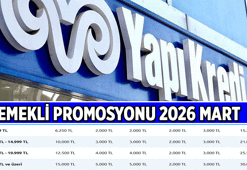 SON GÜNCEL EMEKLİ PROMOSYONU 2026 MART NE KADAR? Yapı Kredi koşullarıyla beraber emekli maaşı banka promosyonu kaç TL?