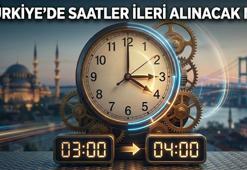 ŞU ANDA SAAT KAÇ? YAZ SAATİ UYGULAMASI BAŞLADI MI? Saatler ileri alınd mı? Türkiye'de yaz saati uygulaması var mı?