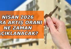 KİRA ARTIŞ ORANI NİSAN 2026 SON DURUM | Nisan ayı kira artış oranı belli oldu mu? TEFE TÜFE kira artış oranı ne zaman açıklanacak?