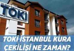 İSTANBUL TOKİ KURA ÇEKİMİ CANLI YAYIN GÜNÜ VE TARİHİ: TOKİ İstanbul kura çekiliş tarihi belli oldu mu? Bakan Kurum'dan açıklama!