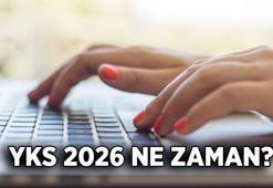 YKS ÜNİVERSİTE SINAVI NE ZAMAN? 2026 YKS TYT, AYT, YDT oturumları hangi tarihte yapılacak? ÖSYM duyurdu...