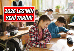 Lise sınavı LGS ne zaman, hangi güne alındı? 2026 LGS tarihi neden değişti?