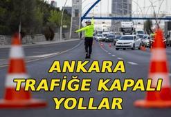 ANKARA TRAFİĞE KAPALI YOLLAR 5 NİSAN 2026: Ankara'da hangi yollar trafiğe kapatılacak?