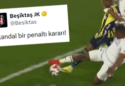 Beşiktaş'tan Fenerbahçe maçında penaltı tepkisi! 'Emek hırsızları'