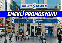 İŞ BANKASI EMEKLİ PROMOSYONU ne kadar? 2026 Nisan boyunca Emekli maaşı İş Bankası promosyonu kaç TL?