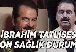 İBRAHİM TATLISES'İN SON SAĞLIK DURUMU NEDİR? İbrahim Tatlıses neden yoğun bakıma kaldırıldı? İşte, İbrahim Tatlıses'in son dakika sağlık durumu