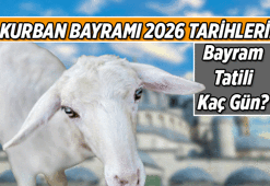 2. DİNİ BAYRAM 📌 Kurban Bayramı hangi ayda, ayın kaçında? 2026 Kurban Bayramı tatili kaç gün olacak, 9 güne uzar mı?