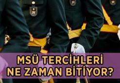 MSÜ TERCİHLERİ SON TARİHİ! MSÜ tercihleri ne zaman bitiyor? 2026 MSÜ tercih sonuçları ne zaman açıklanacak?