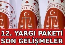 12. YARGI PAKETİ SON DAKİKA GELİŞMELERİ:12. Yargı Paketi Meclis'ten geçti mi, ne zaman çıkacak? 12. Yargı Paketi'nde infaz düzenlemesi ve af var mı?