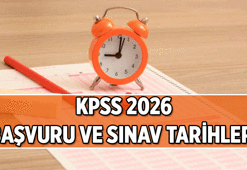 SINAV HABERLERİ: KPSS başvuruları ve sınavları ne zaman? 2026 KPSS Ortaöğretim, Ön Lisans, Lisans, DHBT başvuru ve sınav tarihleri ÖSYM takvimi