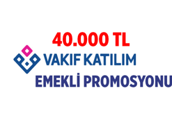 SON GÜNLER: Vakıf Katılım'dan en yüksek emekli promosyon kampanyası: 2026 Vakıf Katılım emekli maaşı banka promosyonu ne kadar veriyor, 40.000 TL nasıl alınır? İşte ek koşullar