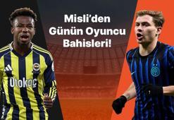 Fenerbahçe’de Nene’nin formu alev aldı! Inter’de Barella fark yaratıyor… İşte Misli’den günün oyuncu bahisleri