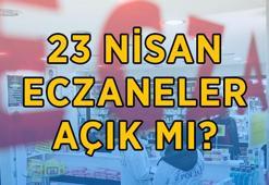 BUGÜN ECZENELER AÇIK MI? 23 Nisan'da eczaneler tatil mi, hizmet veriyor mu? 23 Nisan 2026 eczane çalışma saatleri