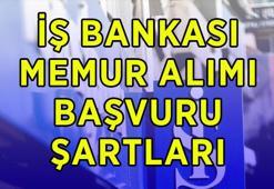 İŞ BANKASI MEMUR ALIMI 2026 SON DURUM: İş Bankası personel alımı başvuru şartları neler? İş Bankası İstanbul'da hangi ilçelerde memur alımı yapacak?