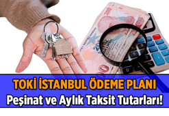 TOKİ Konut Ödeme Planı Nasıl? 🏡2026 TOKİ İstanbul'un 1+1, 2+1 Dairelerinin peşinat ve aylık taksiti ne kadar, ilk ödemeler ne zaman başlayacak?