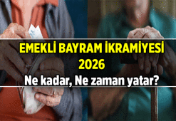 27 - 30 Mayıs Kurban Bayramı'nın Emekli İkramiyesi kaç gün önce yatar? 2026 Kurban Bayramı Emekli İkramiyesi ne kadar ve ne zaman ödenecek?