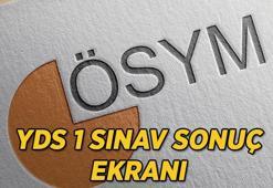 YDS 1 sonuçları ÖSYM tarafından açıklandı! YDS 1 sonuçları belli oldu mu? YDS 1 sınav sonuçları sorgulama ekranı