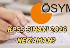 2026 ÖSYM KPSS BAŞVURU VE SINAV NE ZAMAN? KPSS başvuru tarihi, Lise, Ön Lisans ve Lisans sınavları hangi gün?