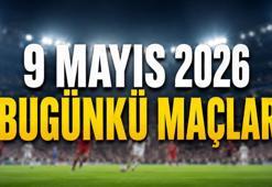 Bugünkü Maçlar Canlı Yayın Kanalı ve Saati: 9 Mayıs 2026 Günün Maçları Hangi Kanalda, Saat Kaçta?