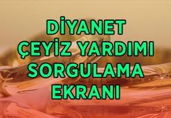 DİYANET ÇEYİZ YARDIMI SONUÇLARI SORGULAMA EKRANI! İki İnsan Bir Hayat projesi 500 bin çeyiz yardım sonuçları açıklandı mı, nereden, nasıl sorgulanır?