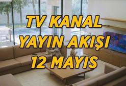 12 MAYIS TV YAYIN AKIŞI LİSTESİ! Bu akşam TV'de hangi film ve diziler var? Kanal D, Show TV, ATV, Star TV, NOW TV, TV8 kanal yayın akışı listesi...