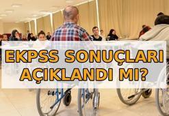 EKPSS AÇIKLANDI MI? EKPS sonuçları ne zaman açıklanacak? ÖSYM EKPSS sonuç açıklanma tarihi
