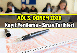 AÖL 3. dönem sınav tarihleri ne zaman? 2026 AÖL 3. dönem kayıt yenileme ne zaman, nasıl yapılır?