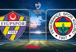 Fenerbahçe - Eyüpspor maçı kaç kaç bitti?