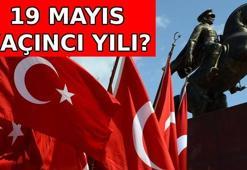 19 MAYIS KAÇINCI YIL DÖNÜMÜNDEYİZ 2026? 19 Mayıs'ta ne oldu? 19 Mayıs anlam ve önemi