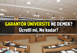 Garantör Üniversite ve üçüncü üniversite ne demek? 2026 Garantör Üniversiteler hangileri, ücretli mi, ne kadar?