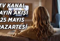 BU AKŞAM TV'DE HANGİ DİZİ VE FİLMLER VAR? 25 Mayıs Pazartesi TV kanal yayın akışı listesi! Kanal D, ATV, Show TV, Star TV, NOW TV, TRT 1, TV8 kanal yayın akışı listeleri...
