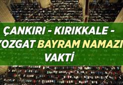 BAYRAM NAMAZI SAATİ ÇANKIRI - KIRIKKALE - YOZGAT: 27 Mayıs 2026 Çankırı - Kırıkkale - Yozgat Bayram namazı saat kaçta kılınacak?