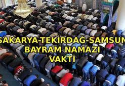SAKARYA BAYRAM NAMAZI - TEKİRDAĞ-SAMSUN BAYRAM NAMAZI SAATİ: Sakarya - Tekirdağ - Samsun'da bayram namazı saat kaçta kılınacak? Diyanet bayramı namazı vakti 2026